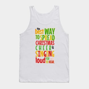 The Best Way to Spread Christmas Cheer... Tank Top